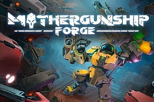 母舰：锻造 - MOTHERGUNSHIP: FORGE VR VR游戏封面