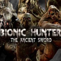 仿生猎人：古剑篇 - Bionic Hunter : The Ancient Sword VR游戏封面