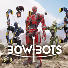 Oculus Quest 游戏《弓箭机器人》Bow-Bots