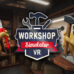 工作坊模拟器 VR - Workshop Simulator VR VR游戏封面