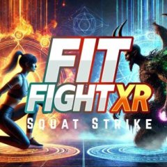 健身大作战 – 深蹲打击 - Fit Fight XR: Squat Strike VR游戏封面