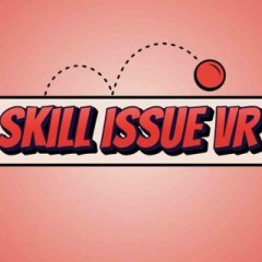 技能问题 VR - Skill Issue VR VR游戏封面