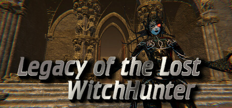 失落的遗产:女巫猎人（Legacy of the Lost:WitchHunter） VR游戏封面