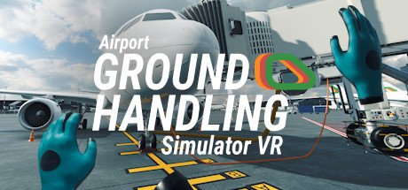 机场地勤模拟器 VR - Airport Ground Handling Simulator VR VR游戏封面