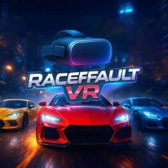Meta Quest 游戏《疯狂赛车》RaceFault VR Car Racing