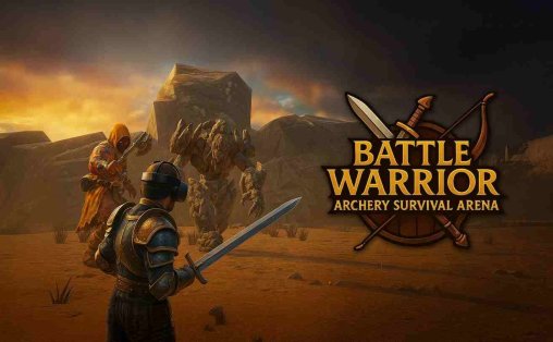 战斗战士 – 射箭生存竞技场 - Battle Warrior – Archery Survival Arena VR游戏封面