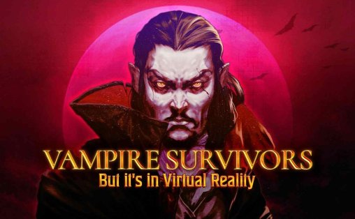 Meta Quest 游戏《吸血鬼幸存者VR》Vampire Survivors VR