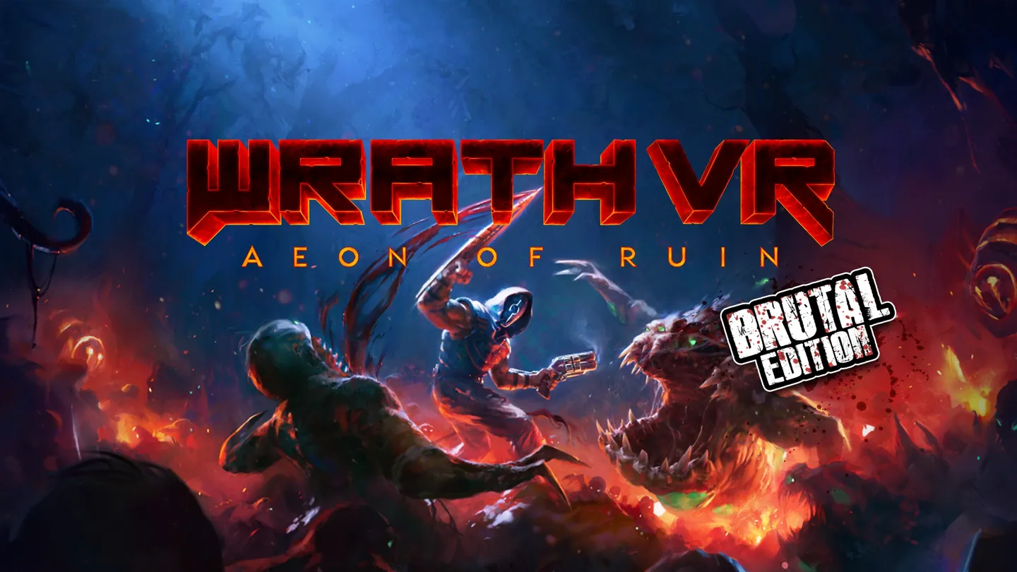 愤怒：毁灭纪元 VR - WRATH: Aeon of Ruin VR – Brutal Edition