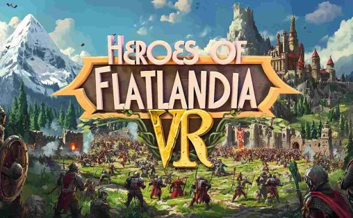 平面国英雄 VR - Heroes of Flatlandia VR