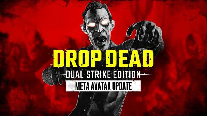 打僵尸:双重打击 - Drop Dead: Dual Strike Edition VR游戏封面