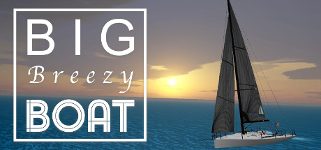 Big Breezy Boat - 帆船模拟2 VR游戏封面
