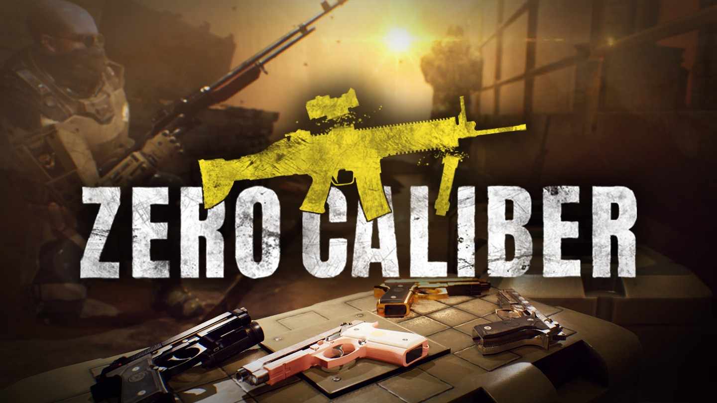 零口径:重装 - Zero Caliber:Reloaded