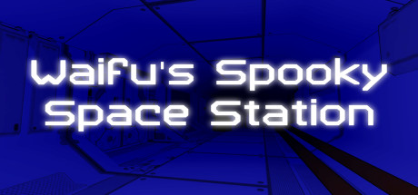 幽灵空间站 - Waifu’s Spooky Space Station VR游戏封面