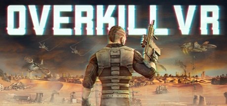 杀戮之旅VR版 (Overkill VR: Action Shooter FPS) VR游戏封面
