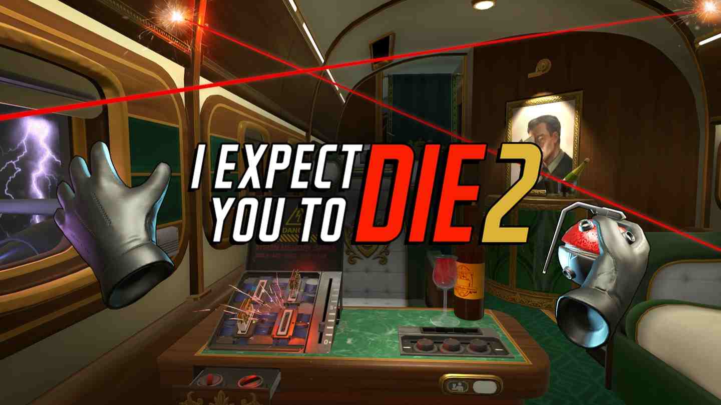 我希望你死 2 - I Expect You To Die 2 VR游戏封面