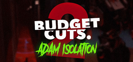 预算削减 2：任务破产（Budget Cuts 2: Mission Insolvency） VR游戏封面