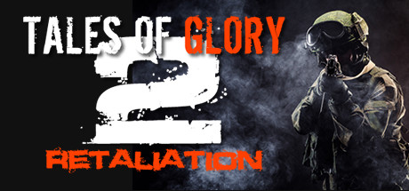 荣耀传说 2 – 报复 (Tales Of Glory 2 – Retaliation) VR游戏封面