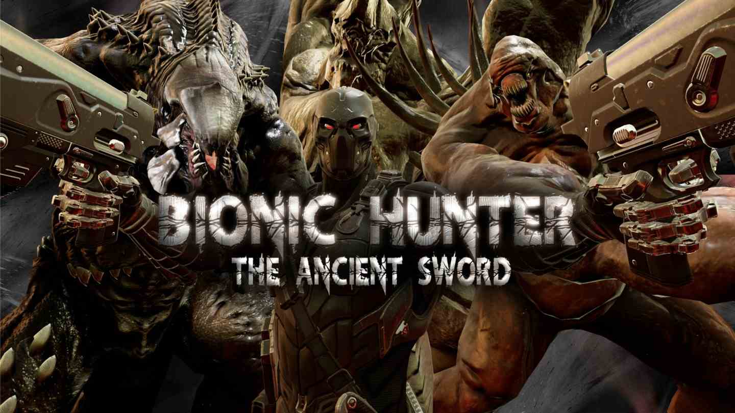 仿生猎人：古剑篇 - Bionic Hunter : The Ancient Sword VR游戏封面