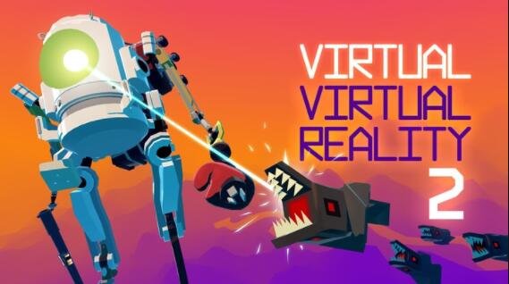 虚拟现实 2 - Virtual Virtual Reality 2 VR游戏封面