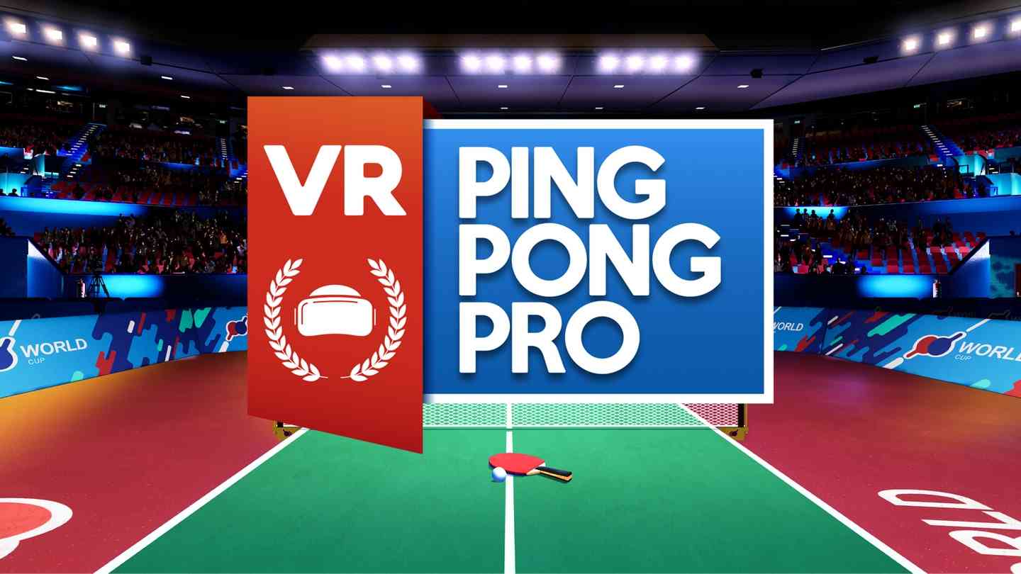 VR乒乓球专业版 - VR Ping Pong Pro VR游戏封面