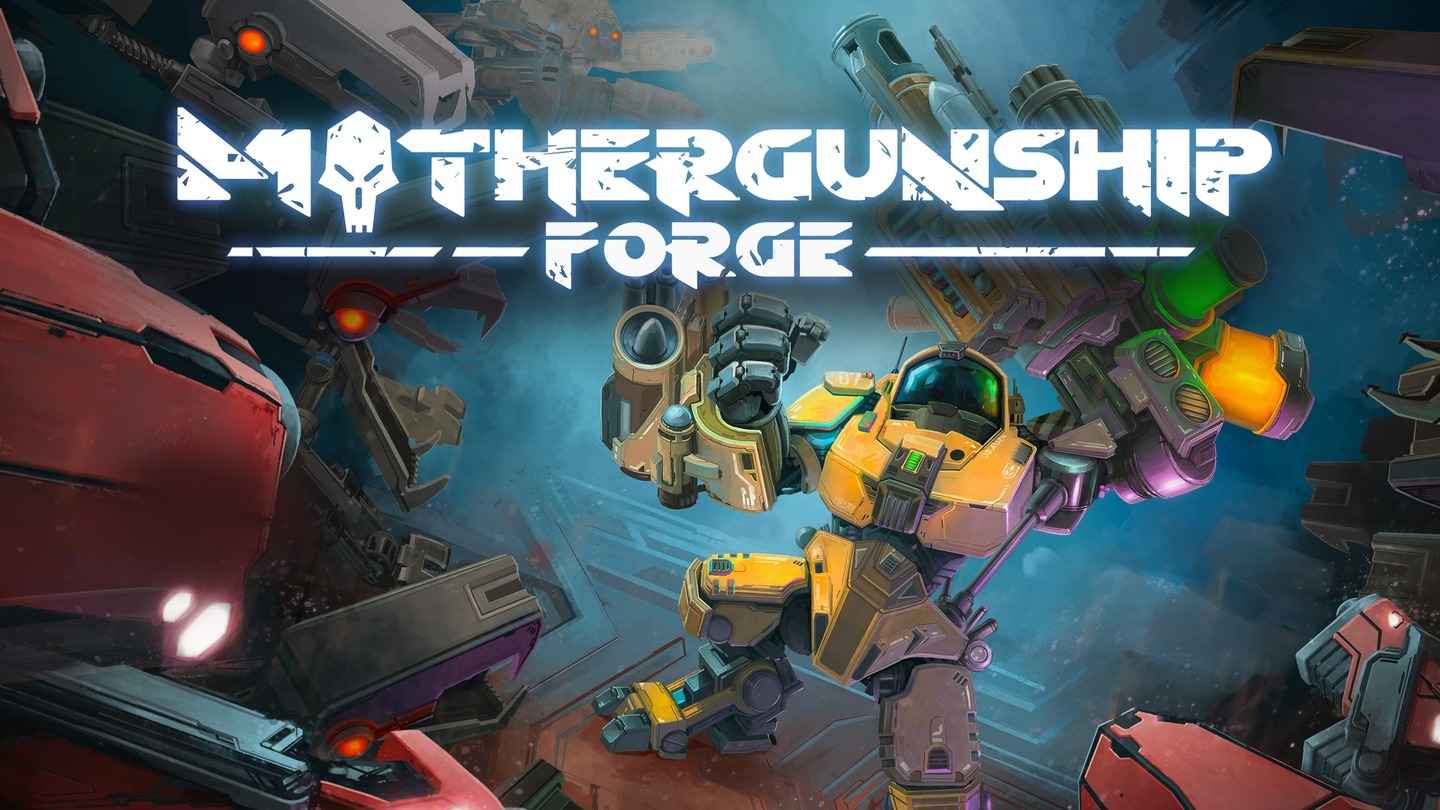 母舰：锻造（MOTHERGUNSHIP: FORGE VR） VR游戏封面