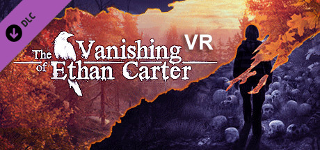 伊森卡特的消失VR（The Vanishing of Ethan Carter VR） VR游戏封面