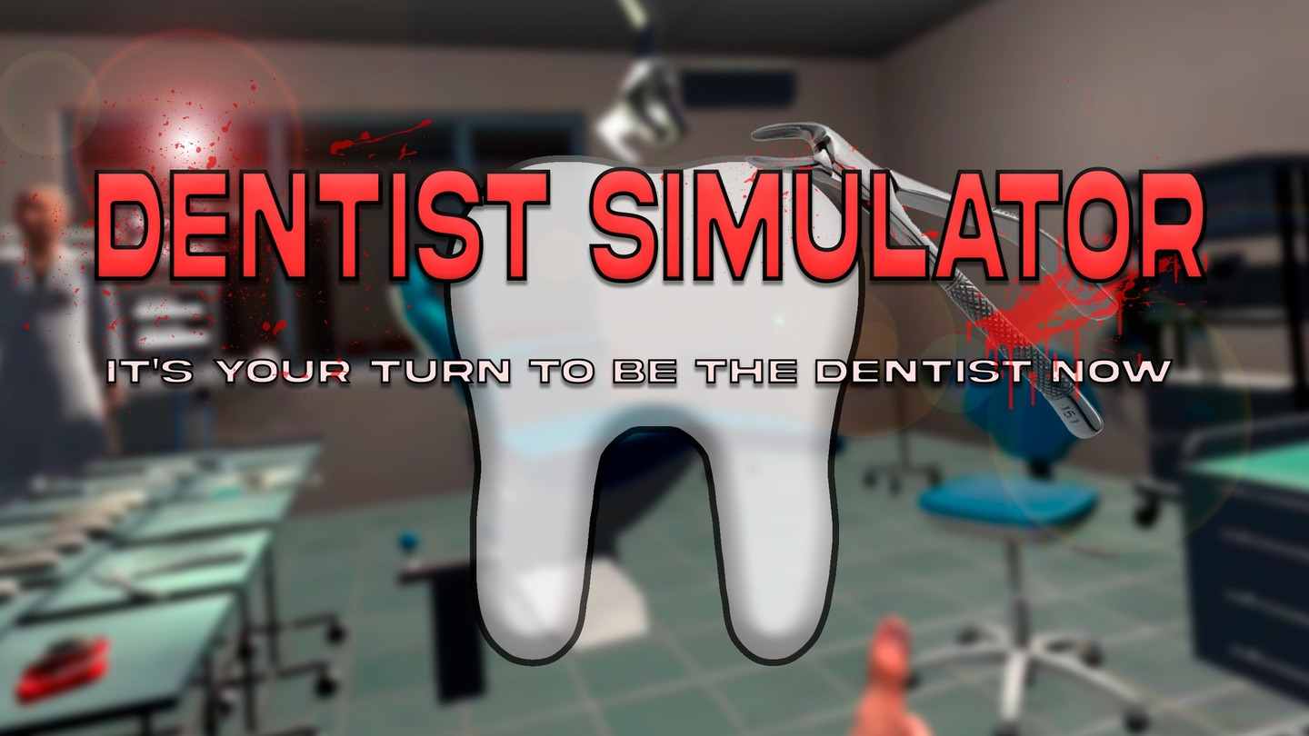 牙医模拟器 - Dentist Simulator VR游戏封面
