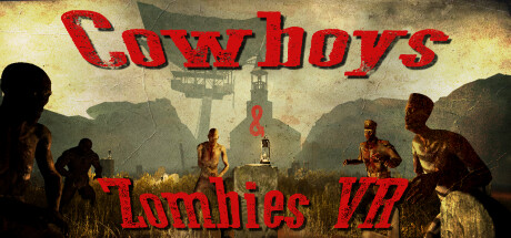 牛仔和僵尸（Cowboys & Zombies VR） VR游戏封面