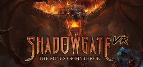 暗影门：矿山（Shadowgate VR: The Mines of Mythrok） VR游戏封面