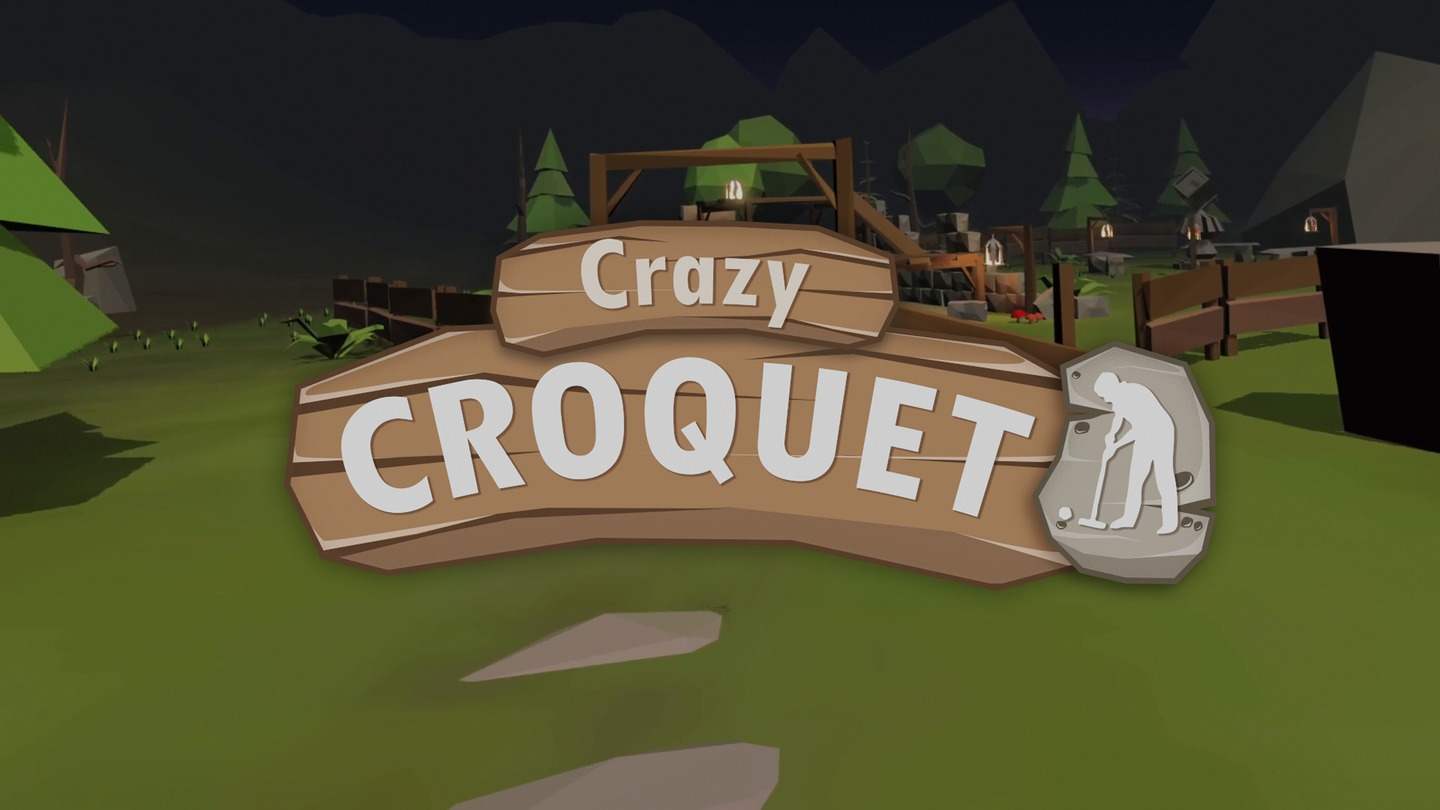 疯狂高尔夫 - Crazy Croquet VR游戏封面