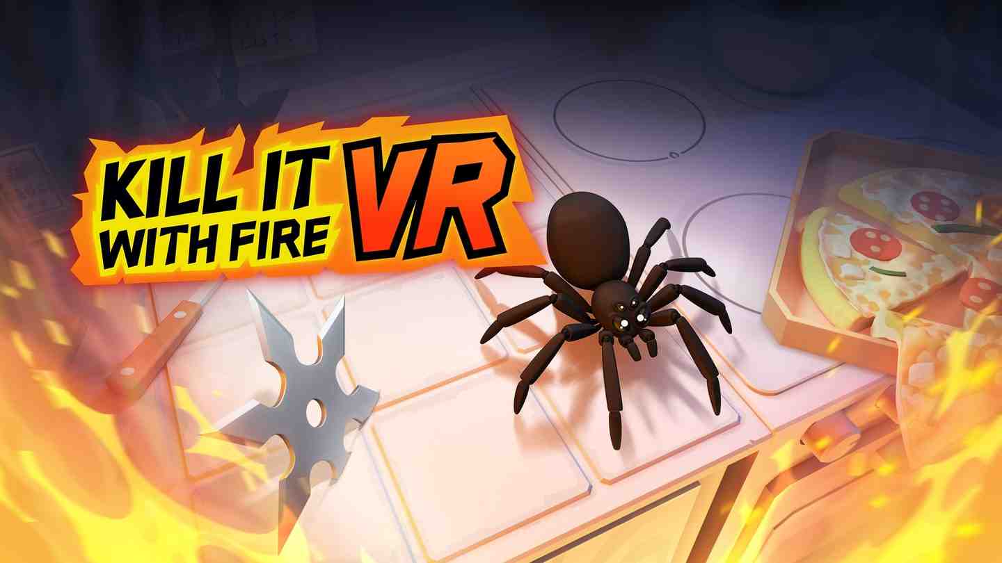 用火杀死它 - Kill It With Fire VR VR游戏封面