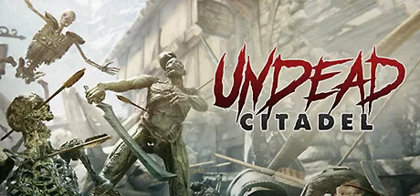亡灵堡垒（Undead Citadel） VR游戏封面