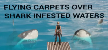 飞毯飞越鲨鱼出没的水域（Flying Carpets Over Shark Infested Waters） VR游戏封面