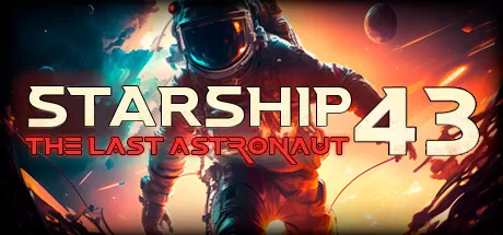 Starship 43 – 最后的宇航员 VR（Starship 43 – The Last Astronaut VR） VR游戏封面