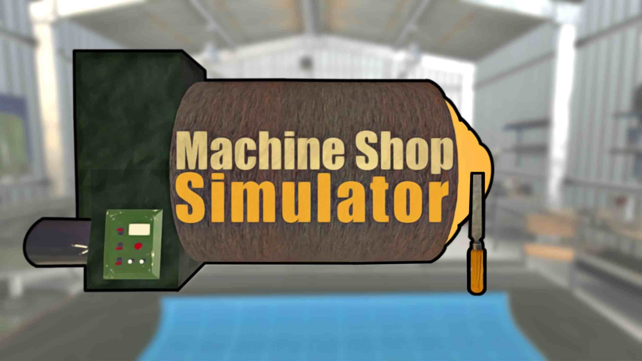 机械车间模拟器 - Machine Shop Simulator VR游戏封面