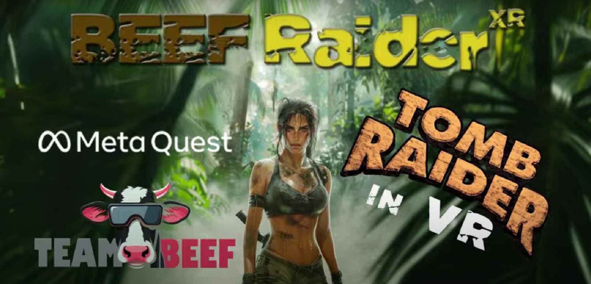 古墓丽影 VR - BeefRaiderXR VR游戏封面