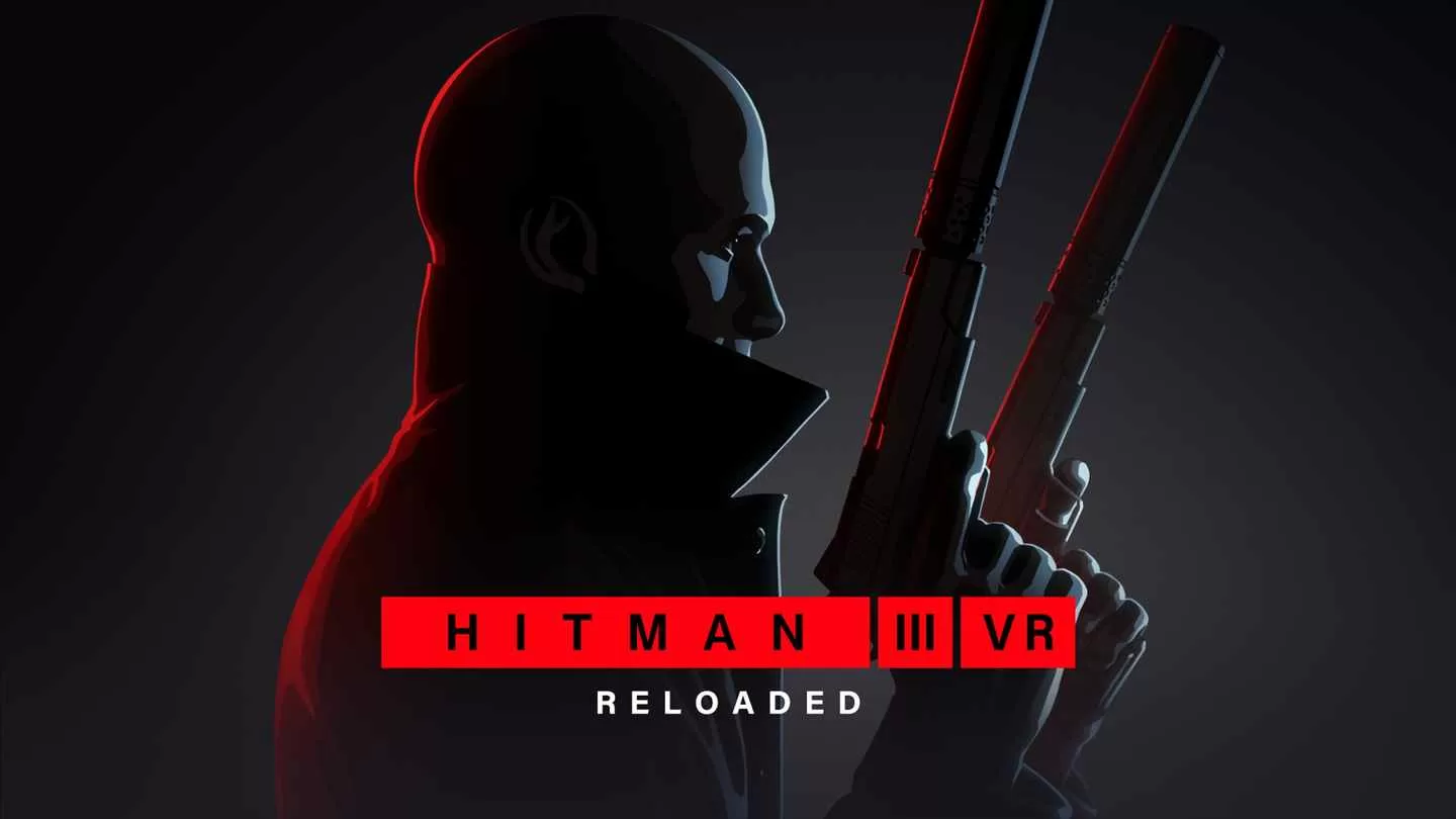 杀手 3 VR：重装上阵 - HITMAN 3 VR: Reloaded VR游戏封面