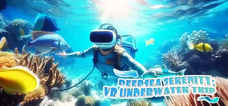 VR海底世界（DeepSea Serenity VR Underwater Trip） VR游戏封面