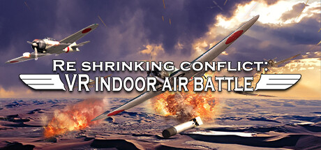 迷你空战（Re shrinking conflict: VR indoor air battle） VR游戏封面