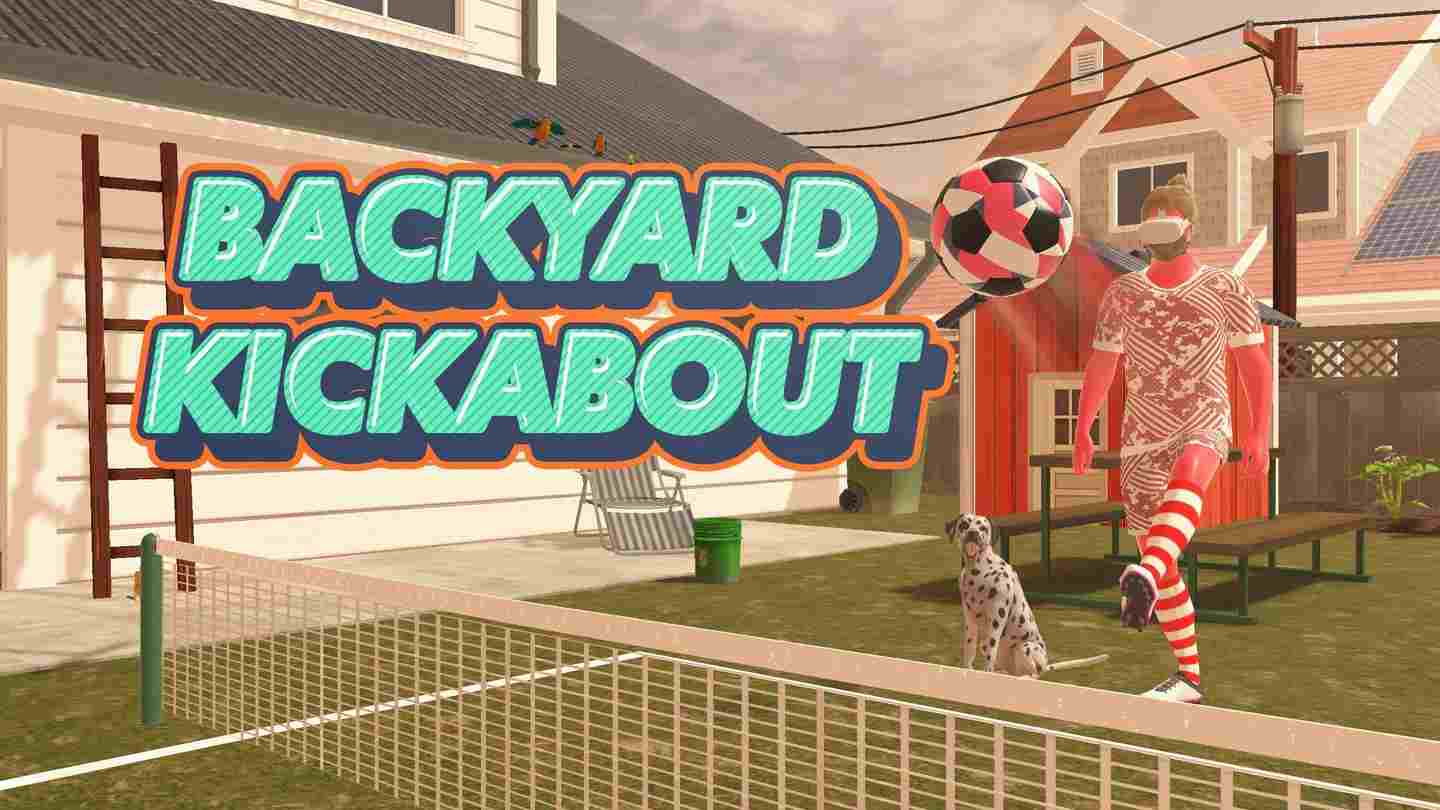 后院踢球 - Backyard Kickabout