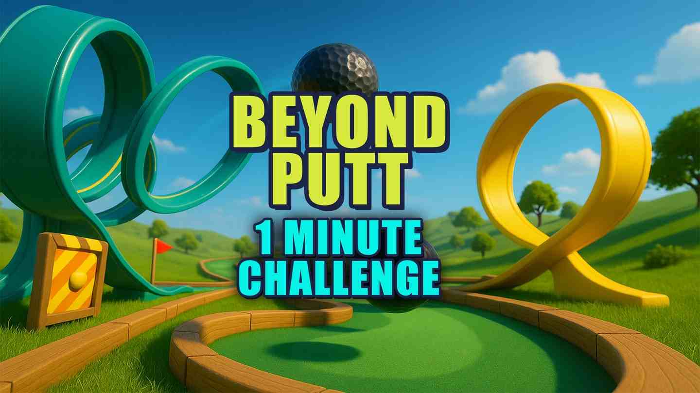 超越推杆 快速迷你高尔夫 - Beyond Putt – Fast Mini Golf Challenge