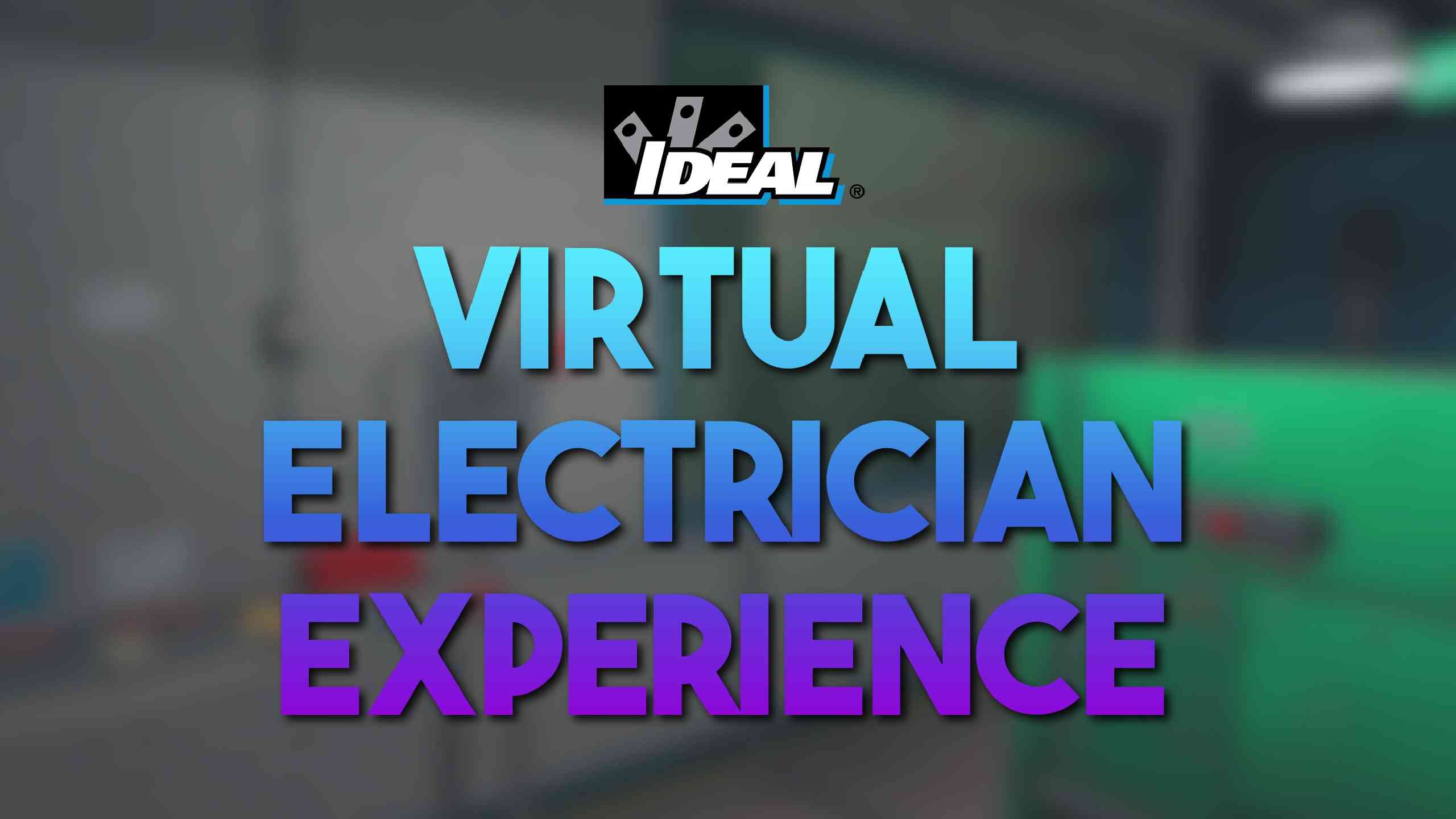 IDEAL 虚拟电工体验 - IDEALs Virtual Electrician Experience (IVEE) VR游戏封面