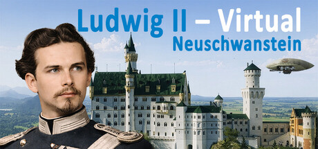 路德维希二世 – 虚拟：新天鹅堡（Ludwig II – Virtual: Neuschwanstein） VR游戏封面