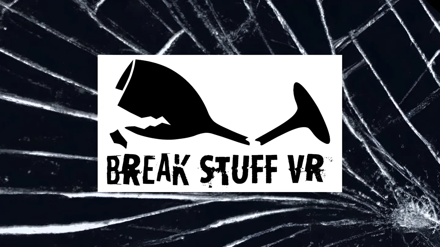 破坏东西 VR - BREAK STUFF VR VR游戏封面
