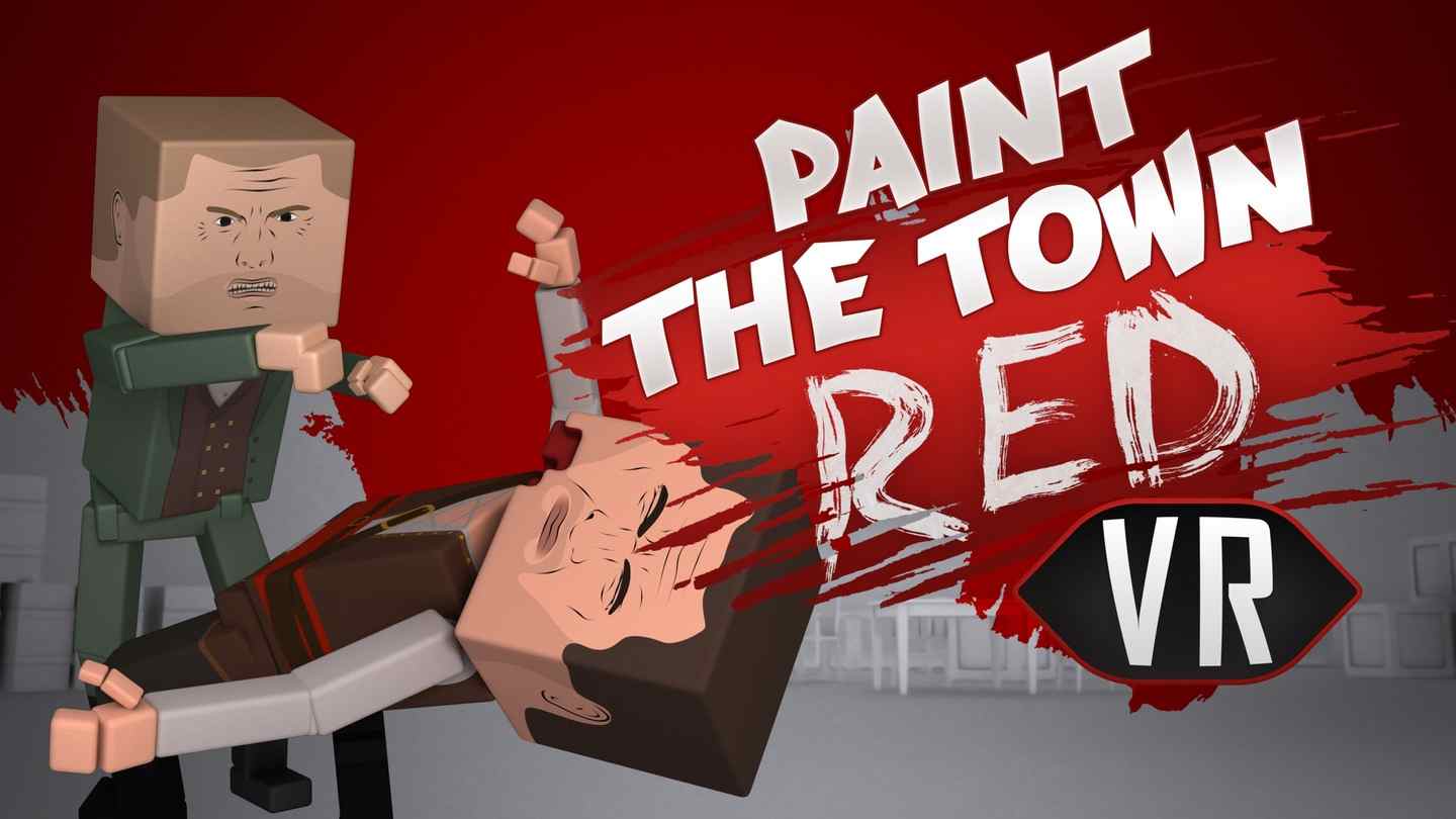 把小镇漆成红色 VR（Paint the Town Red VR）